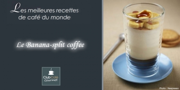 Le Banana-split coffee par Club Café Gourmet